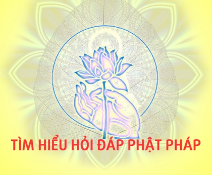 Tìm hiểu hỏi đáp Phật pháp (câu 61-80)
